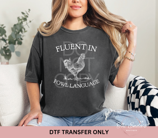 Fluent In Fowl Language DTF Transfer